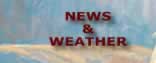 News & Weather